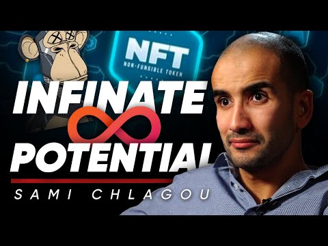 The potential of NFTs is infinite - Sami Chlagou