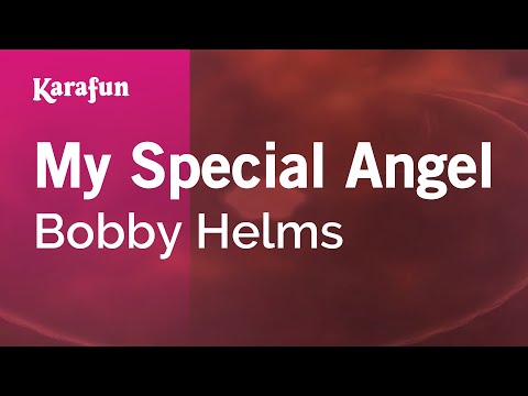 My Special Angel - Bobby Helms | Karaoke Version | KaraFun
