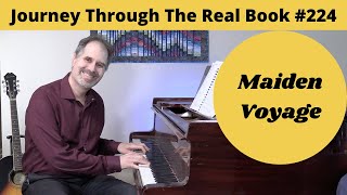 Maiden Voyage: Journey Through The Real Book #224 (Jazz Piano Lesson)