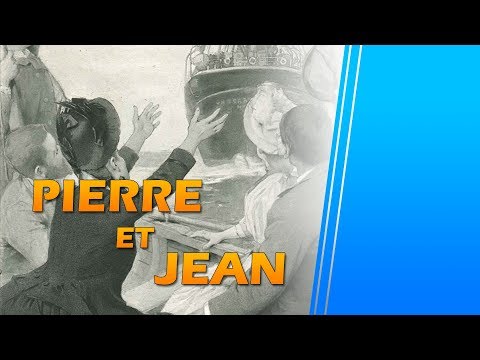 Résumé de Pierre et Jean - Guy de Maupassant
