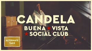Buena Vista Social Club - Candela (Alternate Take) (Official Audio)