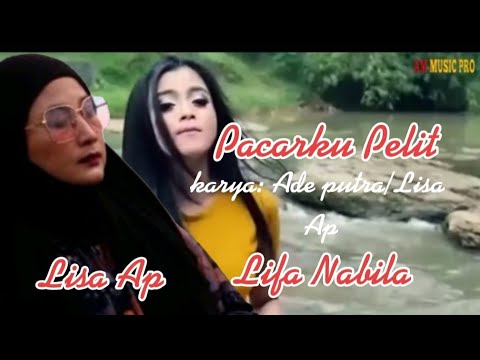 Pacarku Pelit - Lisa Ap ||Official Music Video ( Lifa Nabila )