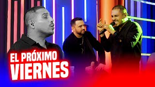 El Próximo Viernes  - Espinoza Paz y Mike Salazar (en vivo) 🎵