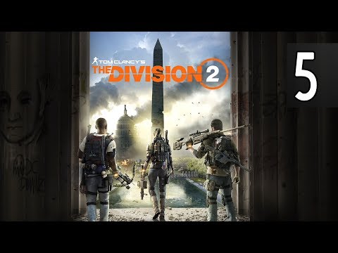 Tom Clancy's The Division 2 - Part 5 Walkthrough Gameplay No Commentary