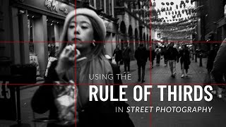Rule of thirds and STREET PHOTOGRAPHY