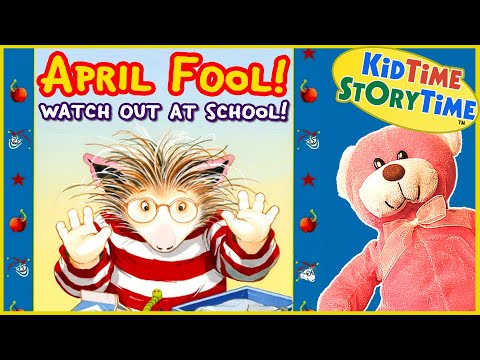 April Fool! Watch Out at School! 😜 April Fool's for Kids Read Aloud