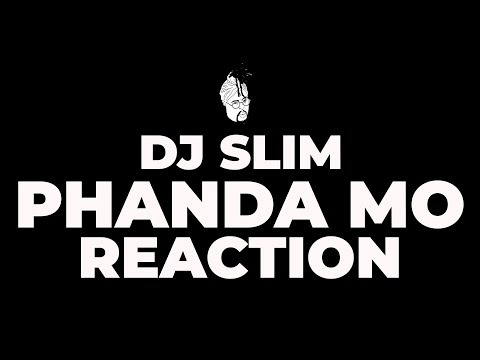 DJ Slim ft Yanga, Emtee, Tshego & Cassper Nyovest Phanda Mo REACTION
