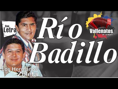 Río Badillo - Los Zuleta - Con Letra (Video Lyric)