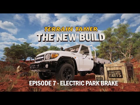 Terrain Tamer - The New Build (Episode 7)