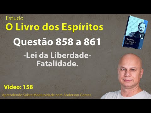 Estudo de O Livro dos Espíritos 158 – Questão 858 a 861