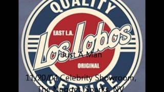 Los Lobos: Just A Man 2004-11-20 Sparks, NV