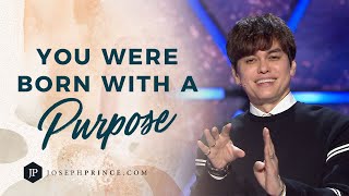 You Were Born With A Purpose | Joseph Prince