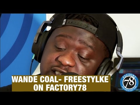 Wande Coal -  Freestyle on Factory78