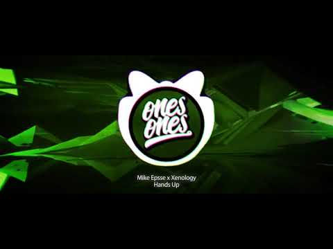 Mike Epsse x Xenology   Hands Up