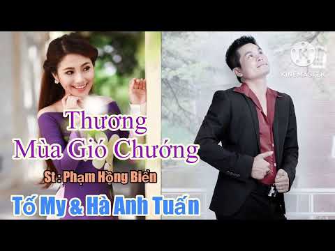 Thương mùa gió chướng Tố My & Hà Anh Tuấn