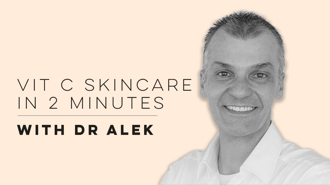 Vitamin C skincare in 2 minutes with Dr Alek