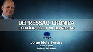 Depressão Crónica - exercício físico na depressão