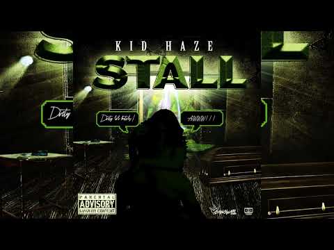 Kid Haze - Stall