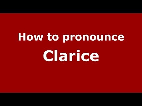 How to pronounce Clarice (Italian/Italy)  - PronounceNames.com