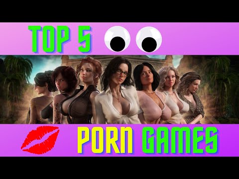 Top 5 PORN Games (ADULTS ONLY) | Feelex