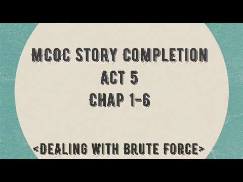 Act 5 Completion | Chap 1-6 | MCOC Story Quest