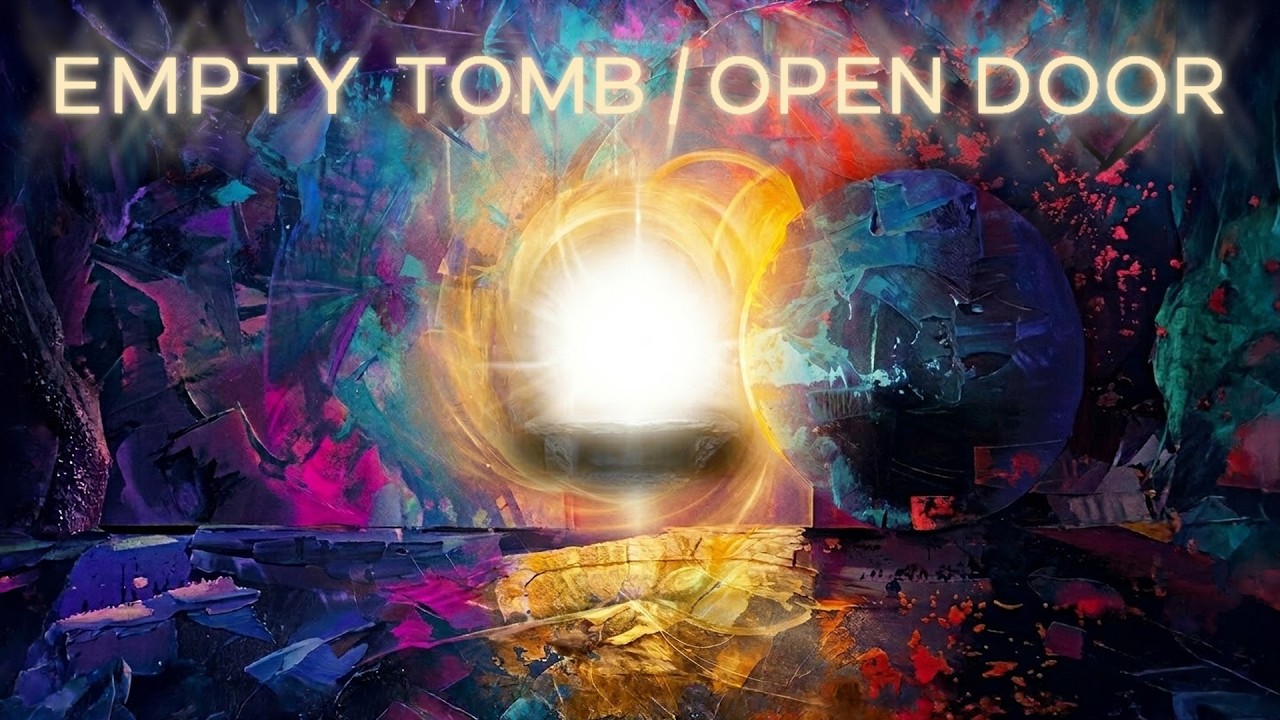 Empty Tomb Open Door Week 2 Video