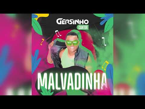 Gersinho Cantor - Malvadinha