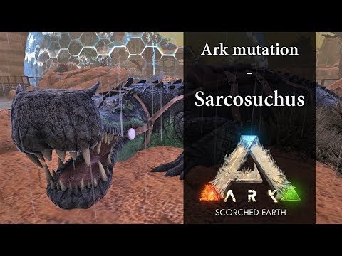 Ark mutation : Sarcosuchus