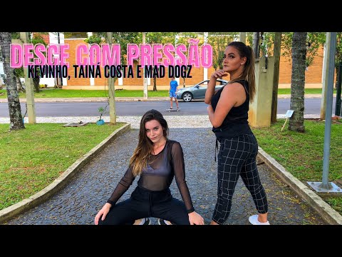Desce com pressão - Kevinho, Tainá Costa e Mad Dogz (Coreografia) | Pega e Dança!