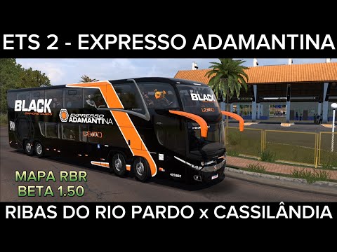 ETS 2 RIBAS DO RIO PARDO x CASSILÂNDIA EXPRESSO ADAMANTINA MAPA RBR 1.50 BETA