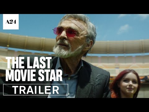 The Last Movie Star (Trailer)