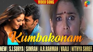Kumbakonam - Video Song  New  SJSurya  Simran  ARR