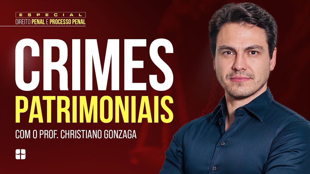 Crimes Patrimoniais | Prof. Christiano Gonzaga