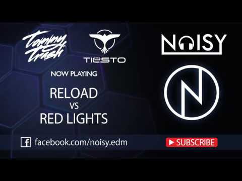 Sebastian Ingrosso, Tommy Trash, John Martin vs. Tiësto - Reload vs. Red Lights [Free Download]