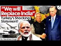Is Turkey Planning To Replace India Erdoğan S Bold Claim With Bangladesh S Support