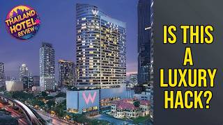 W Bangkok - Is This a Luxury Hack? | Bangkok, Thailand⭐