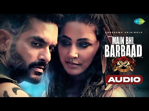 Main Bhi Barbaad (Full Audio) — watch video