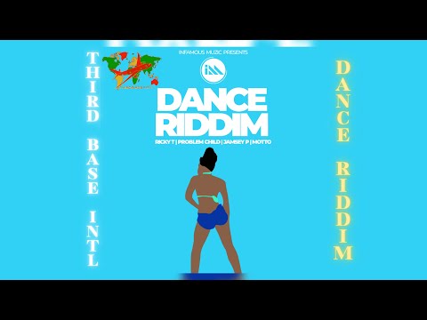 DANCE RIDDIM MIX | PROBLEM CHILD | MOTTO | RICKY T | JAMSEY P | BY DJ THIRD BASE INTERNATIONAL