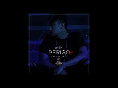 Nith part. Gutierrez - Perigo (Remix) (prod. Dallass)