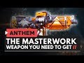 ANTHEM | The Masterwork Weapon You NEED to Get - Divine Vengeance