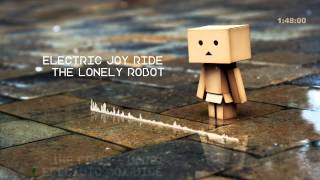 Electric Joy Ride - The Lonely Robot