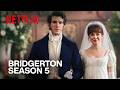 Bridgerton Season 5 Is About To Change Everything