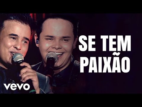 Matheus & Kauan - Se Tem Paixão