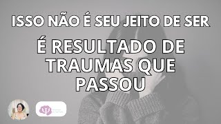 O QUANTO TRAUMAS INFANTIS INFLUENCIAM A VIDA ADULTA