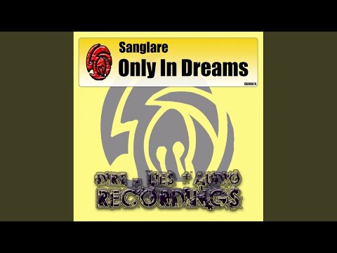 Only In Dreams (Original Mix)
