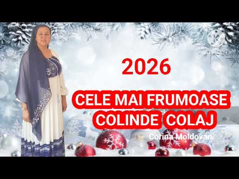 Colaj Colinde noi - Corina Moldovan #colinderomanesti #colindecrestine #colindetraditionale 