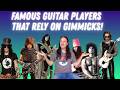 Famous Guitar Players That Rely On Gimmicks