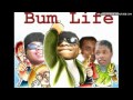 Bum Life - Slow Death