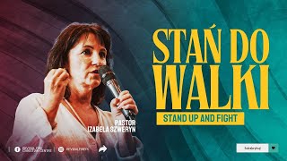 STAŃ DO WALKI▫️Stand up to fight | Pastor Izabela Szweryn