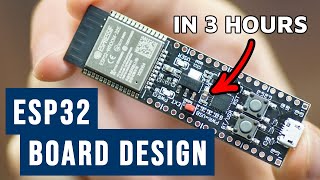 How to Make Custom ESP32 Board in 3 Hours | Full Tutorial
